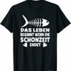 Angler Sprüche Das Leben beginnt wenn die Schonzeit endet Fisch Fang Angeln Outdoor T-Shirt Herren Damen Baumwolle