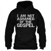 Vintage Christian Quote Gift I Am Not Ashamed of the Gospel Biblischer Spruch Kapuzenpullover für Herren und Damen aus Baumwolle, leicht elastisch
